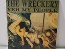 Wreckery ORIG OZ LP Yeh my people NM ’86 Rampant MLRR012 Nick Barker Hugo Race