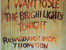 RICHARD AND LINDA THOMPSON: I Want to See The Bright Lights UK Island LP NM Folk