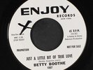 BETTY BOOTHE: just a little bit of true love / i'm the one who needs you 7