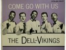 RARE The Dell-Vikings - Come Go With Us 45 DEP 1058 VG/VG+