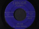 FOUR KNIGHTS: la la / tic toc TRIODE 7