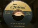 DOOWOP/R & B LITTLE ESTHER & BOBBY NUNN FEDERAL 12122 YOU TOOK MY LOVE TOO FAST