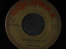 JAMES CARR: only fools run away / you don't want me Goldwax Records 7