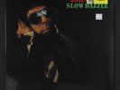 JOHN CALE: slow dazzle Vinyl Lovers 12