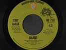 JERRY GARCIA: sugaree / eep hour Warner Bros. Records 7