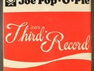 JOE POP-O-PIE: joe's third record Subterranean Records 12