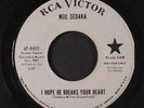 NEIL SEDAKA: too late / i hope he breaks your heart RCA Victor 7