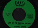SHERYL SWOPE: how you feel / let's get the show on the road Duo Records (2) 7