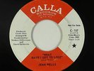 Northern Soul 45 - Jean Wells - What Have I Got To Lose - Calla - mp3