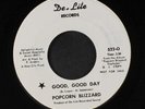 POPCORN BLIZZARD: good, good day / i just saw a face DE-LITE 7