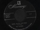 PLATTERS: only you / bark, battle and ball MERCURY 7