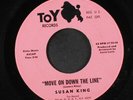SUSAN KING: move on down the line / morning Toy Records (4) 7