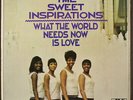 SWEET INSPIRATIONS: what the world needs now is love ATLANTIC 12