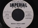 TONY RAY: bossa nova baby / here comes that girl again IMPERIAL 7