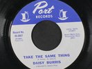 DAISY BURRIS: take the same thing / i've learned my lesson Port Records 7