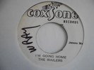 THE WAILERS I Am Going Home COXSONE  Ska Reggae 7