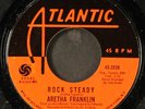 ARETHA FRANKLIN: rock steady / oh me oh my ATLANTIC 7