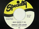 Black Gospel 45 - Dorothy Love Coates - Jesus Knows It All - Specialty - VG+ mp3