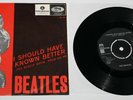 THE BEATLES * 7`*  I SHOULD HAVE KNOWN BETTER * ORIGINAL SWEDEN 1964 * EX/EX