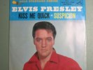 ELVIS PRESLEY - Suspicion / Kiss me Quick 7