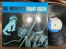 GRANT GREEN IDLE MOMENTS BLUE NOTE BNJ 71025 STEREO JAPAN Vinyl LP