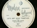 RARE R&B JUMP Blues 78 HAPPY JOE LEWIS Let's Get High Together MODERN 867 PROMO