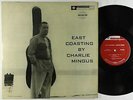 Charlie Mingus - East Coasting LP - Bethlehem - BCP-6019 OG Press Mono DG