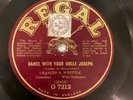 MUSIC HALL: CHARLES R. WHITTLE - ‘DANCE WITH YOUR UNCLE JOSEPH’ 1915 REGAL 78