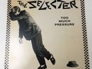 THE SELECTER - Too Much Pressure - PROMO - CHR 1274 - Chrysalis 1980 - EX Vinyl
