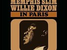 MEMPHIS SLIM & DIXON,WILLIE-IN PARIS VINYL LP NEUF