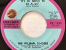 WILLIAM SINGERS It's So Good To Be Alive / Bridge Over Troubled Water CHECKER