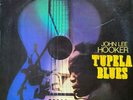 John Lee Hooker: Tupela Blues-1969 Riverside German Import Reissue Stereo 12