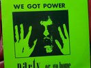 Various -We Got Power (Party Or Go Home) -LP-1983-Mystic Records (8)?– MLP 33125