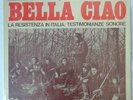 BELLA CIAO - RARO VINILE DI CANTI DELLA RESISTENZA -LP 33  SM 3424  ITALY 1972
