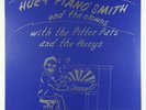 Huey Piano Smith & Clowns - With The Pitter Pats & The Hueys LP - Bandy SEALED