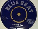 SKA/R&B DERRICK HARRIOTT / I WONT CRY / BE TRUE BB-178