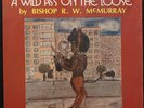 Pentecostal Assemblies Of The World, Bishop McMURRAY LP, A Wild A On The Loose