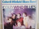 Colwell-Winfield Blues Band ?*Cold Wind Blues* LP 1968 Orig. US Blues Rock Psych