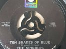 The Spindles Ten Shades Of Blue / No One Love you ABC Records 10850 Northern Sou