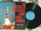 Rockets Missiles and Space Travel LP Willy Ley Wernher Von Braun 1958 VG+/VG+