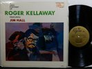 ROGER KELLAWAY & JIM HALL A Jazz Portrait LP REGINA LPR 298 MONO DG 1964 Jazz