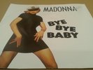 Madonna ?- Bye Bye Baby - Europe 1993 Maverick WE 171 Vinyl 7