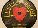 Hello Stranger - Brown Sugar - RARE Lovers Rock VINYL RECORD 7
