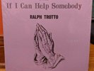 Ralph Trotto If I Can Help Somebody private country gospel RITE satisfied lp
