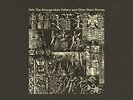 Felt - THE STRANGE IDOLS PATTERN AND