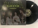 METALLICA - TO LIVE IS TO DIE-LIVE AT MARKET SQUARE GARDEN ARENA 2XLP MINT