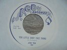 Joe Tex - You Little Baby Face Thing 1958 USA 45 ACE