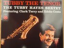 Tubby The Tenor Tubby Hayes Sextet  C. Terry & E. Costa Classic Records 180g LP