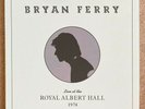 BRYAN FERRY * LIVE AT THE ROYAL ALBERT HALL 1974 * LIMITED SIGNED BOX SET * BN&M