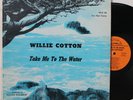 WILLIE COTTON Take Me To The Water LP (Proverb 500) RARE Gospel Soul